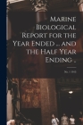 Marine Biological Report for the Year Ended ... and the Half Year Ending ..; no. 1 1913 Cover Image