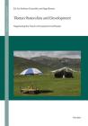 Tibetan Pastoralists and Development: Negotiating the Future of Grassland Livelihoods (Nomaden Und Sesshafte #20) Cover Image