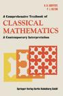 A Comprehensive Textbook of Classical Mathematics: A Contemporary Interpretation By H. B. Griffiths, P. J. Hilton Cover Image