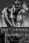 Two Natures By Jendi Reiter Cover Image