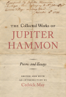 The Collected Works of Jupiter Hammon By Cedrick May (Editor) Cover Image