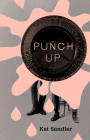 Punch Up By Kat Sandler Cover Image
