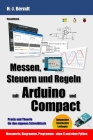 Messen, Steuern und Regeln mit Arduino und Compact: Praxis und Theorie für den eigenen Schreibtisch By Hans-Joachim Berndt Cover Image
