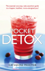 Pocket Detox By Catherine Proctor Cover Image