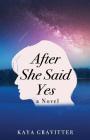 After She Said Yes Cover Image