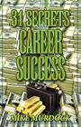 31 Secrets to Career Success By Mike Murdock Cover Image
