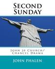 Second Sunday: John 20 Church/Chancel Drama By John R. Phalen Cover Image