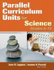 Parallel Curriculum Units for Science, Grades 6-12 Cover Image