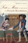 Stuff and Money in the Time of the French Revolution By Rebecca L. Spang Cover Image