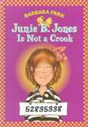 Junie B. Jones #9: Junie B. Jones Is Not a Crook By Barbara Park, Denise Brunkus (Illustrator) Cover Image