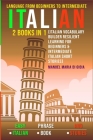 Italian Language Learning from Beginners to Intermediate: improve Italian Vocabulary and understand Sentences and Short Stories. By Manuel Maria Di Gioia Cover Image