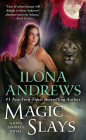 Magic Slays (Kate Daniels #5) By Ilona Andrews Cover Image