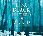 Every Kind of Wicked By Lisa Black, Kirsten Potter (Read by) Cover Image