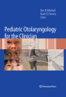 Pediatric Otolaryngology for the Clinician Cover Image