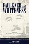 Faulkner and Whiteness (Faulkner and Yoknapatawpha) Cover Image