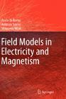 Field Models in Electricity and Magnetism By Paolo Di Barba, Antonio Savini, Slawomir Wiak Cover Image
