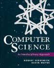 Computer Science: An Interdisciplinary Approach Cover Image
