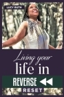 Living your life in Reverse: Reset Cover Image