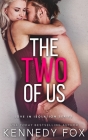 The Two of Us By Kennedy Fox Cover Image