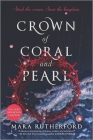 Crown of Coral and Pearl By Mara Rutherford Cover Image