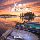 2024 Maine Lobstering Wall Calendar By Down East Magazine Cover Image