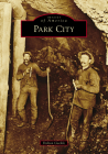 Park City (Images of America) Cover Image