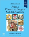 Atlas of Clinical and Surgical Orbital Anatomy Cover Image