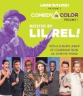 Comedy in Color, Volume 1: Hosted by Lil Rel (Laugh Out Loud Presents Comedy in Color #1) By Laugh Out Loud, Lil Rel with a curated lineup of comedians from all over the world (Read by) Cover Image