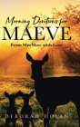 Morning Devotions for Maeve: From MeeMaw with Love By Deborah Dolan Cover Image