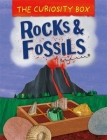 The Curiosity Box: Rocks and Fossils By Peter Riley Cover Image