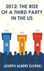 2012: The Rise of a Third Party in the US Cover Image