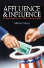 Affluence and Influence: Economic Inequality and Political Power in America Cover Image