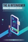 The AI Interviewer: Product Manager Edition: 101 Questions and AI-Generated Solutions By Rushad Kaizad Heerjee Cover Image