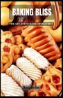 Baking Bliss: The Art and Science of Pastries Cover Image