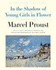 In the Shadow of Young Girls in Flower: In Search of Lost Time, Volume 2 By Marcel Proust, William C. Carter (Editor) Cover Image