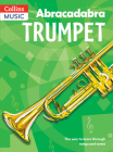 Abracadabra Trumpet (Pupil's Book): The Way to Learn Through Songs and Tunes Cover Image