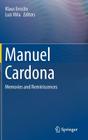 Manuel Cardona: Memories and Reminiscences By Klaus Ensslin (Editor), Luis Viña (Editor) Cover Image