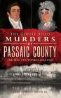 The Goffle Road Murders of Passaic County: The 1850 Van Winkle Killings Cover Image