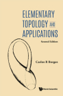 Elementary Topology and Applications (Second Edition) By Carlos R. Borges Cover Image