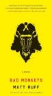 Bad Monkeys: A Novel Cover Image