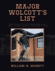 Major Wolcott's List: Major Wolcott's List Firearms Used in the Johnson County, Wyoming, Cattle War of 1892 Cover Image