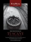 The Finest Wines of Tuscany and Central Italy: A Regional and Village Guide to the Best Wines and Their Producers (The World's Finest Wines) By Nicholas Belfrage, Hugh Johnson (Foreword by) Cover Image
