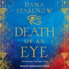 Death of an Eye Lib/E By Dana Stabenow, Marguerite Gavin (Read by) Cover Image