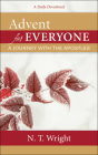 Advent for Everyone: A Journey with the Apostles: A Daily Devotional By N. T. Wright Cover Image