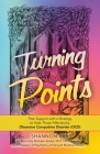 Turning Points: Peer Support with a Strategy to Help Those Affected by Obsessive Compulsive Disorder (Ocd) By Shannon Shy, Michael Jenike (Foreword by) Cover Image