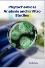 Phytochemical Analysis and in Vitro Studies Cover Image