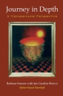 Journey in Depth: A Transpersonal Perspective (Wisdom of the Transpersonal) Cover Image