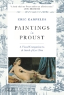 Paintings in Proust: A Visual Companion to In Search of Lost Time Cover Image