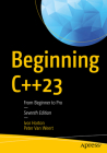 Beginning C++23: From Beginner to Pro By Ivor Horton, Peter Van Weert Cover Image