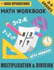 Math Workbook - Multiplication & Division with Answers: Timed Tests with Over 1600 Math Operations 3ed, 4th, 5th Grade By Math Champion Publishing Cover Image
